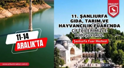 Erkunt Traktör, Şanlıurfa Tarım Fuarı’nda Yerini Alıyor