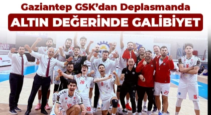 Gaziantep GSK’dan Deplasmanda Altın Değerinde Galibiyet