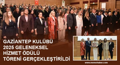 Gaziantep Kulübü 2025 Geleneksel Hizmet Ödülü Töreni gerçekleştirildi