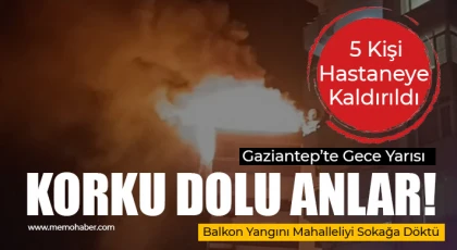Gaziantep'te Ev Yangını: 5 Kişi Hastaneye Kaldırıldı