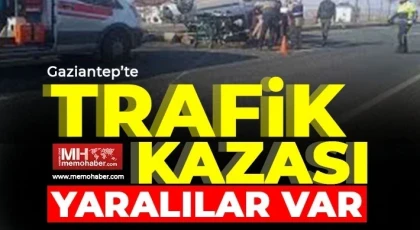 Gaziantep'te feci kaza! Yaralılar var 