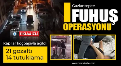 Gaziantep'te fuhuş operasyonu: 14 tutuklama