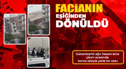 Gaziantep'te okul çıkışı yıkım yapıldı, öğrenciler ve vatandaşlar sağa sola kaçıştı