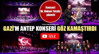 GAZİ’M ANTEP Konseri göz kamaştırdı