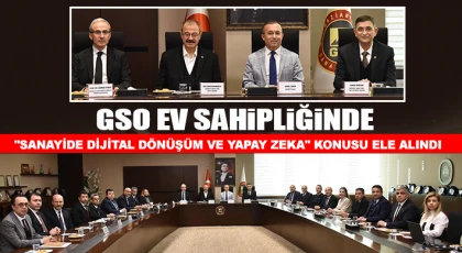 GSO ev sahipliğinde "Sanayide Dijital Dönüşüm ve Yapay Zeka" konusu ele alındı