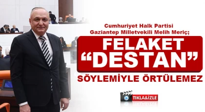 Meriç: Felaket “destan” söylemiyle örtülemez