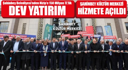 Şahinbey Kültür Merkezi Hizmete Açıldı