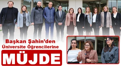 Şahin’den üniversite öğrencilerine yeni müjde