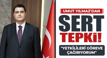 Umut Yılmaz'dan sert tepki!