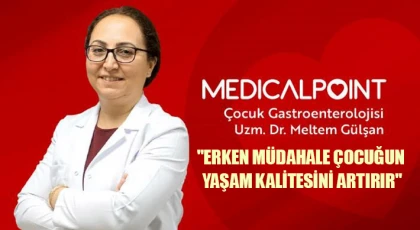 Uzm. Dr. Gülşan’dan çocuklarda kabızlık uyarısı