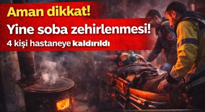 Aman dikkat: Gaziantep'te yine soba zehirlenmesi 