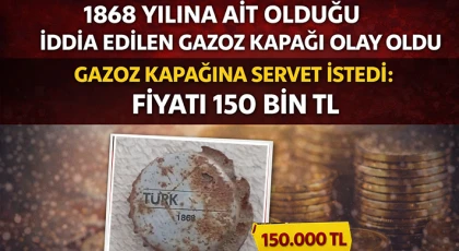 Antika mı Efsane mi? Gaziantep’te Gazoz Kapağı İlanı Gündem Oldu