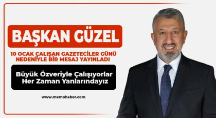 Başkan Güzel gazeteciler gününü kutladı 