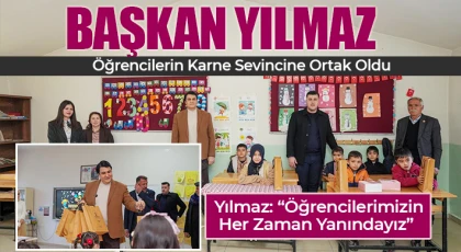 Başkan Yılmaz Öğrencilerin Karne Sevincine Ortak Oldu