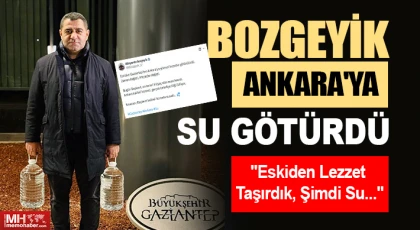 Bozgeyik Ankara'ya su götürdü 