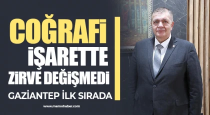 Coğrafi işarette Gaziantep ilk sırada