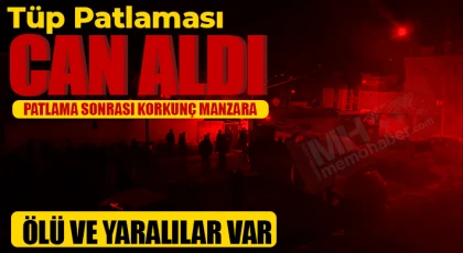Evde tüp patlaması: Ölü ve yaralılar var!
