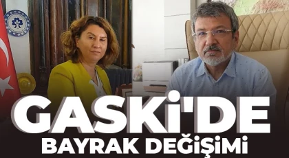 GASKİ’de görev değişimi