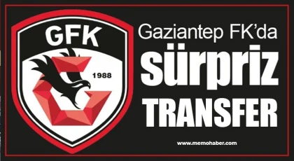 Gaziantep FK o futbolcu ile anlaştı