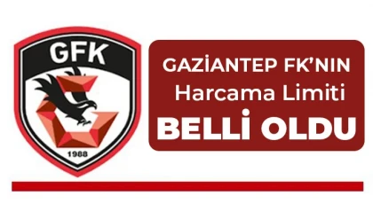 Gaziantep FK’nin harcama limiti belli oldu!
