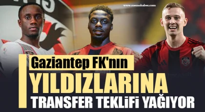 Gaziantep FK'nin yıldızlarına transfer teklifi yağıyor