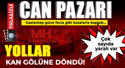 Gaziantep güne facia gibi kazalarla başladı…