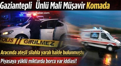 Gaziantepli ünlü mali müşavir komada 