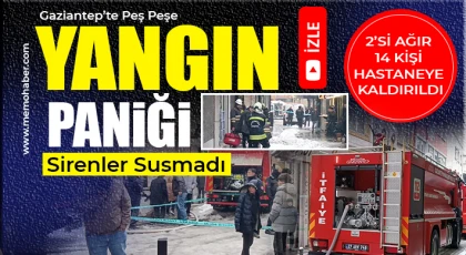 Gaziantep'te 2 yangın: İkisi ağır 14 yaralı