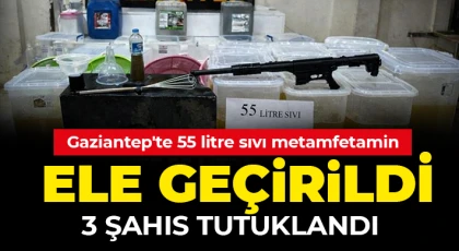  Gaziantep'te 55 litre sıvı metamfetamin ele geçirildi, 3 şahıs tutuklandı