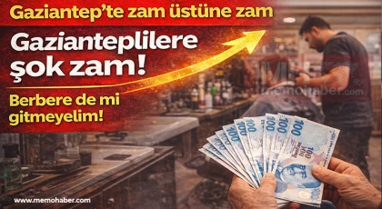 Gaziantep'te Berber Ücretlerine Zam!