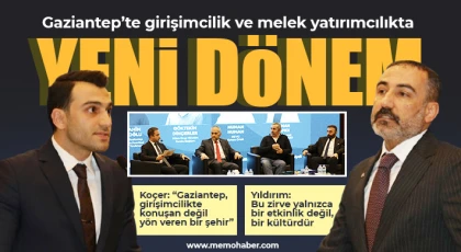 Gaziantep’te girişimcilik ve melek yatırımcılıkta yeni dönem