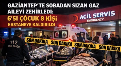 Gaziantep'te Karbonmonoksit Paniği: Aynı Aileden 8 Kişi Ölümden Döndü