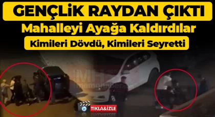 Gençlik raydan çıktı! Mahalleyi ayağa kaldırdılar!