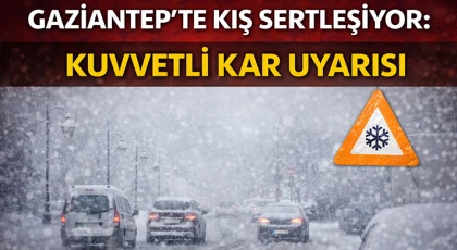 Meteoroloji Uyardı: Gaziantep’te Kuvvetli Kar Yağışı Geliyor