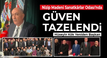 Nizip Madeni Sanatkârlar Odası’nda Güven Tazelendi