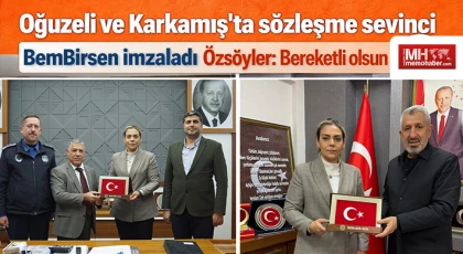 Oğuzeli ve Karkamış'ta sözleşme sevinci