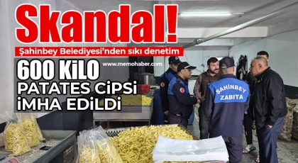 Şahinbey Belediyesi’nden sıkı denetim: 600 kilo patates cipsi imha edildi