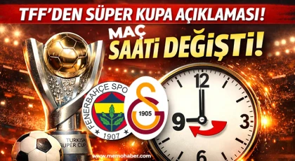 Süper Kupa Final Maçı Saati Değişti!