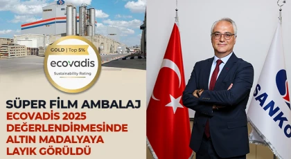 Süper Film Ambalaj, EcoVadis 2025 değerlendirmesinde altın madalyaya layık görüldü