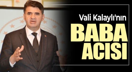 Vali Ömer Kalaylı’nın Acı Günü