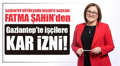 Zorlu Hava Şartları: Gaziantep’te İşçilere Kar İzni