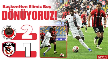 Başkentten Elimiz Boş Dönüyoruz!