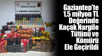 Gaziantep'te 1,5 milyon TL değerinde kaçak nargile tütünü ve kömürü ele geçirildi