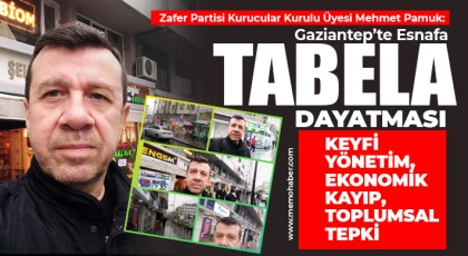 Gaziantep’te Esnafa Tabela Dayatması