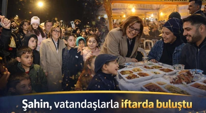 Şahin, vatandaşlarla iftarda buluştu