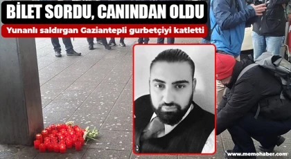 Yunanlı saldırgan Gaziantepli gurbetçiyi katletti