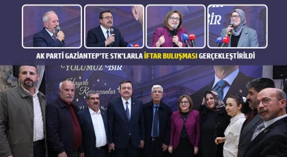 AK Parti Gaziantep’te STK’larla İftar Buluşması Gerçekleştirildi
