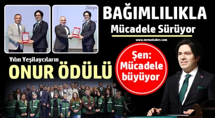 Bağımlılıkla Mücadele Sürüyor! Yılın Yeşilaycıların Onur Ödülü