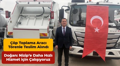 Doğan: Nizip’e daha hızlı hizmet için çalışıyoruz