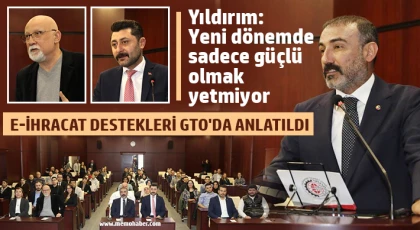 E-ihracat destekleri GTO'da anlatıldı